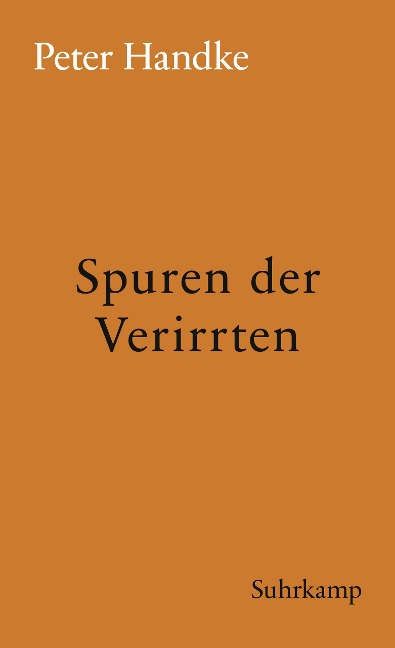 Spuren der Verirrten - Peter Handke