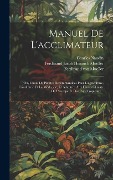 Cover-Bild zum Titel 'Manuel De L'acclimateur' von 'Charles Naudin'