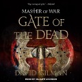 Master of War Lib/E: Gate of the Dead - David Gilman