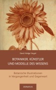 Cover-Bild zum Titel 'Botaniker, Künstler und Modelle des Wissens' von 'Gerd-Helge Vogel'