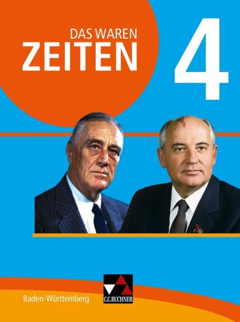 Das waren Zeiten 4 Schülerband Neue Ausgabe Baden-Württemberg - Markus Benzinger, Julian Kümmerle, Dieter Brückner, Volker Herrmann