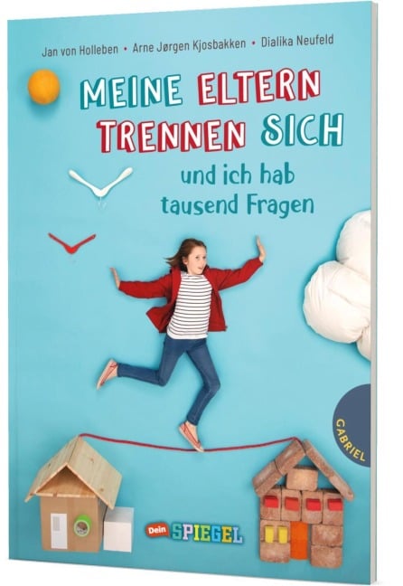 Meine Eltern trennen sich und ich hab tausend Fragen - Jan Von Holleben, Dialika Neufeld, Arne Jørgen Kjosbakken
