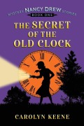 Cover-Bild zum Titel 'The Secret of the Old Clock' von 'Carolyn Keene'