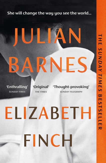 Elizabeth Finch - Julian Barnes