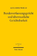 Cover-Bild zum Titel 'Bundesverfassungsgericht und überstaatliche Gerichtsbarkeit' von 'Alexander Proelß'