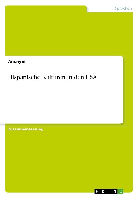 Hispanische Kulturen in den USA - Anonym