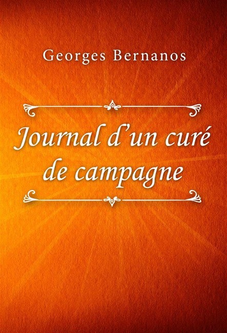Journal d'un curé de campagne - Georges Bernanos