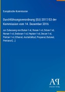 Cover-Bild zum Titel 'Durchführungsverordnung (EU) 2017/53 der Kommission vom 14. Dezember 2016' von 'Europäische Kommission'