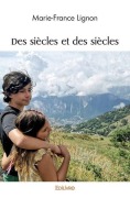 Cover-Bild zum Titel 'Des siècles et des siècles' von 'Marie-France Lignon'