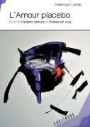 Cover-Bild zum Titel 'L'Amour placebo' von 'Frédérique Cantais'