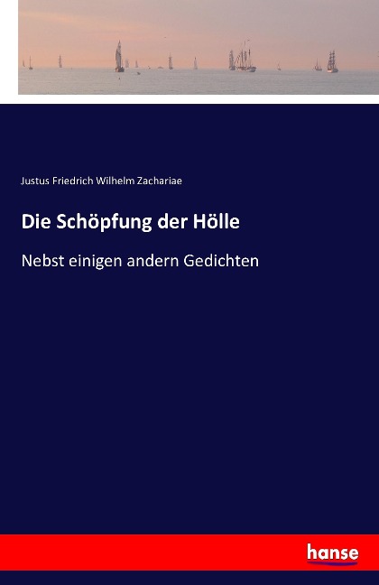 Die Schöpfung der Hölle - Justus Friedrich Wilhelm Zachariae