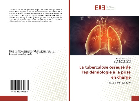 La tuberculose osseuse de l'épidémiologie à la prise en charge - Rachid Benchanna, Amine Benjelloune, Rachid Bouchentouf