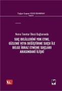 Cover-Bild zum Titel 'Suc Delillerini Yok Etme, Gizleme veya Degistirme Sucu ile Belge Ibraz Etmeme Suclari Arasindaki Iliski' von 'Tugce Gupse Yüce Esmeray'
