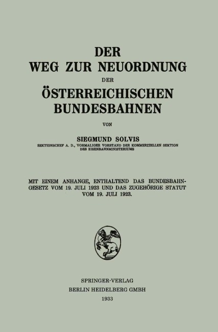 Der Weg zur Neuordnung der Österreichischen Bundesbahnen - Siegmund Solvis