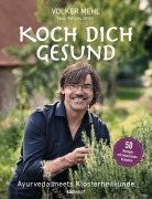 Cover-Bild zum Titel 'Koch dich gesund' von 'Volker Mehl'