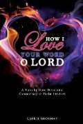Cover-Bild zum Titel 'How I Love Your Word, O Lord' von 'Laurie Grooman'