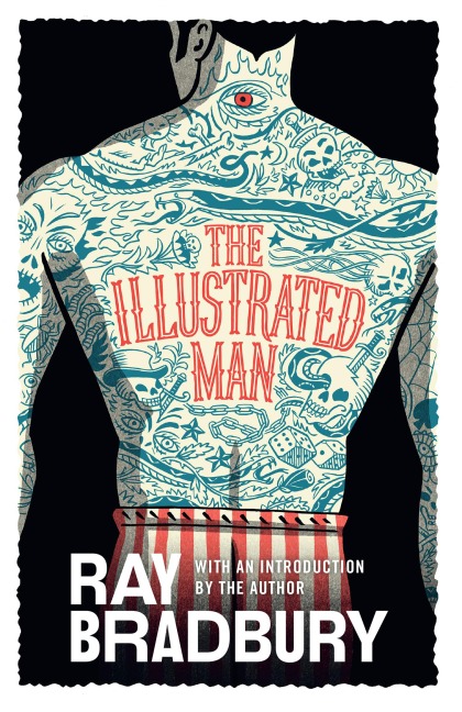 The Illustrated Man - Ray Bradbury