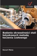 Cover-Bild zum Titel 'Badania skrawalno¿ci stali ¿o¿yskowych metod¿ toczenia czo¿owego' von 'Ravuri Manu'