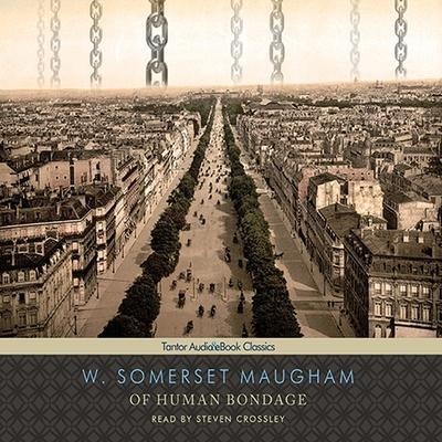 Of Human Bondage Lib/E - W. Somerset Maugham