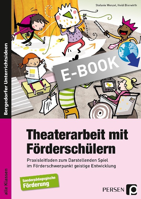 Theaterarbeit mit Förderschülern - Stefanie Wenzel, Heidi Bierwirth