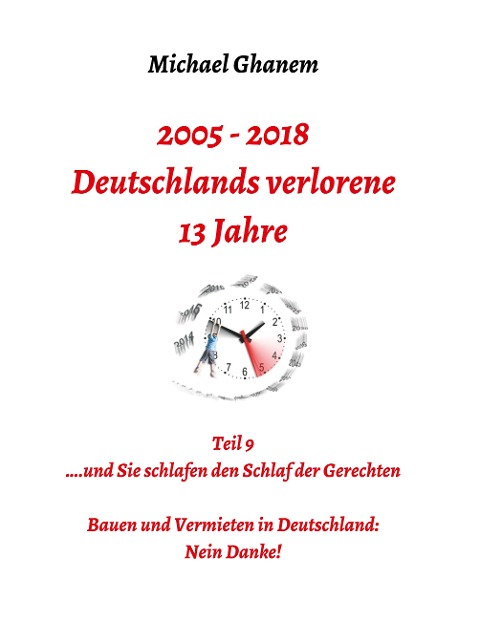 Deutschlands verlorene 13 Jahre - Michael Ghanem