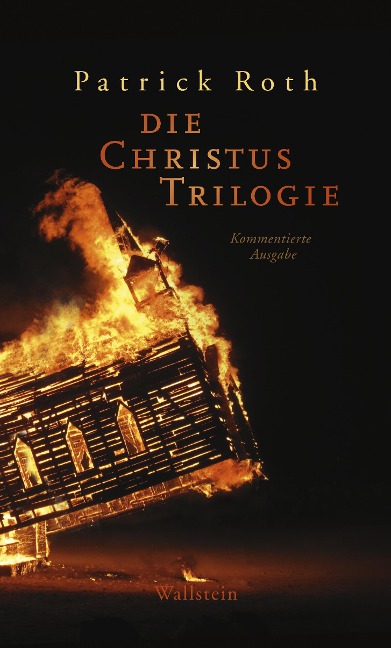 Die Christus Trilogie - Patrick Roth
