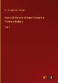 Nuovo Dizionario Italiano-Tedesco e Tedesco-Italiano - Ferdinand Adolf Weber