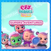 Cover-Bild zum Titel 'Supers Aventures' von 'Cry Babies en Français, Kitoons en Français'