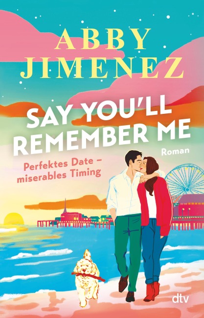 Say You'll Remember Me - Abby Jimenez