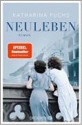 Cover-Bild zum Titel 'Neuleben' von 'Katharina Fuchs'