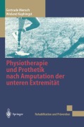 Cover-Bild zum Titel 'Physiotherapie und Prothetik nach Amputation der unteren Extremität' von 'Wieland Kaphingst, Gertrude Mensch'