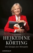 Heikedine Körting - Die Königin der Hörspiele - C. R. Rodenwald