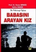 Babasini Arayan Kiz - Sunar Birsöz