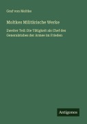 Cover-Bild zum Titel 'Moltkes Militärische Werke' von 'Graf von Moltke'
