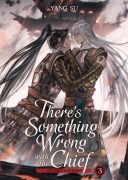 Cover-Bild zum Titel 'There's Something Wrong with the Chief: Du Zhu You Bing (Novel) Vol. 3' von 'Yang Su'
