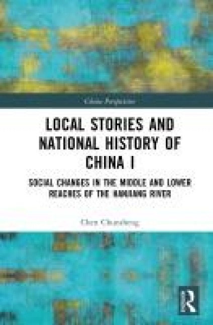 Local Stories and National History of China I - Chen Chunsheng