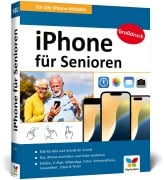 iPhone für Senioren - Jörg Rieger Espindola, Markus Menschhorn