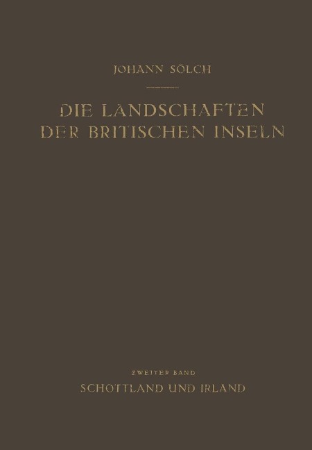 Die Landschaften der Britischen Inseln - Johann Sölch