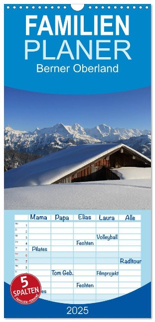 Familienplaner 2025 - Berner Oberland mit 5 Spalten (Wandkalender, 21 x 45 cm) CALVENDO - Franziska André-Huber www. swissmountainview. ch