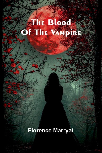 The Blood Of The Vampire - Florence Marryat