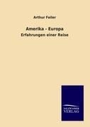 Amerika-Europa - Arthur Feiler