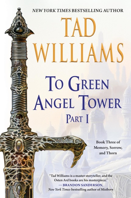 To Green Angel Tower: Part I - Tad Williams