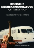 Cover-Bild zum Titel 'Deutsche Eisenbahnfahrzeuge von 1838 Bis Heute' von ''