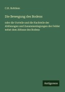 Cover-Bild zum Titel 'Die Bewegung des Bodens' von 'C. H. Robbien'