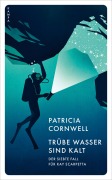 Cover-Bild zum Titel 'Trübe Wasser sind kalt' von 'Patricia Cornwell'