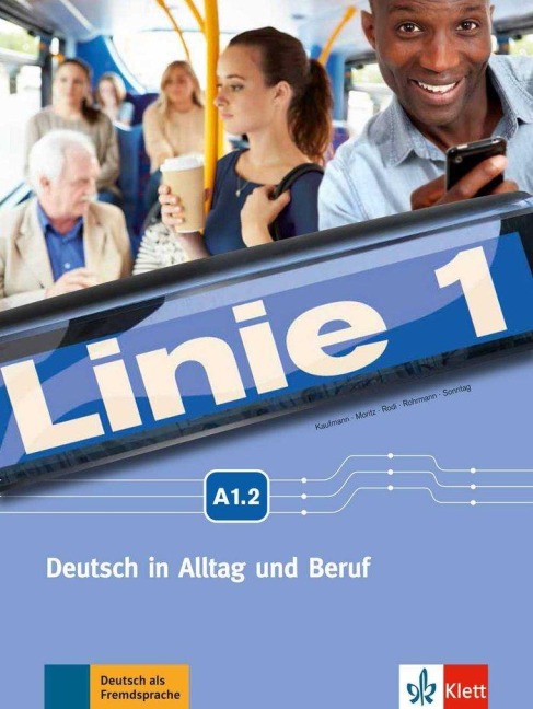 Linie 1 A1.2. Kurs- und Übungsbuch mit Video und Audio auf DVD-ROM - Eva Harst, Susan Kaufmann, Ulrike Moritz, Margret Rodi, Lutz Rohrmann