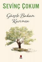 Güzele Bakan Karinca - Sevinc Cokum
