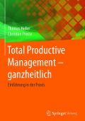 Cover-Bild zum Titel 'Total Productive Management - ganzheitlich' von 'Thomas Heller, Christian Prasse'