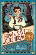 How to Save a Queendom - Jessica Lawson