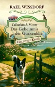 Cover-Bild zum Titel 'Callaghan & Monty - Das Geheimnis der Gurkenlilie' von 'Rael Wissdorf'